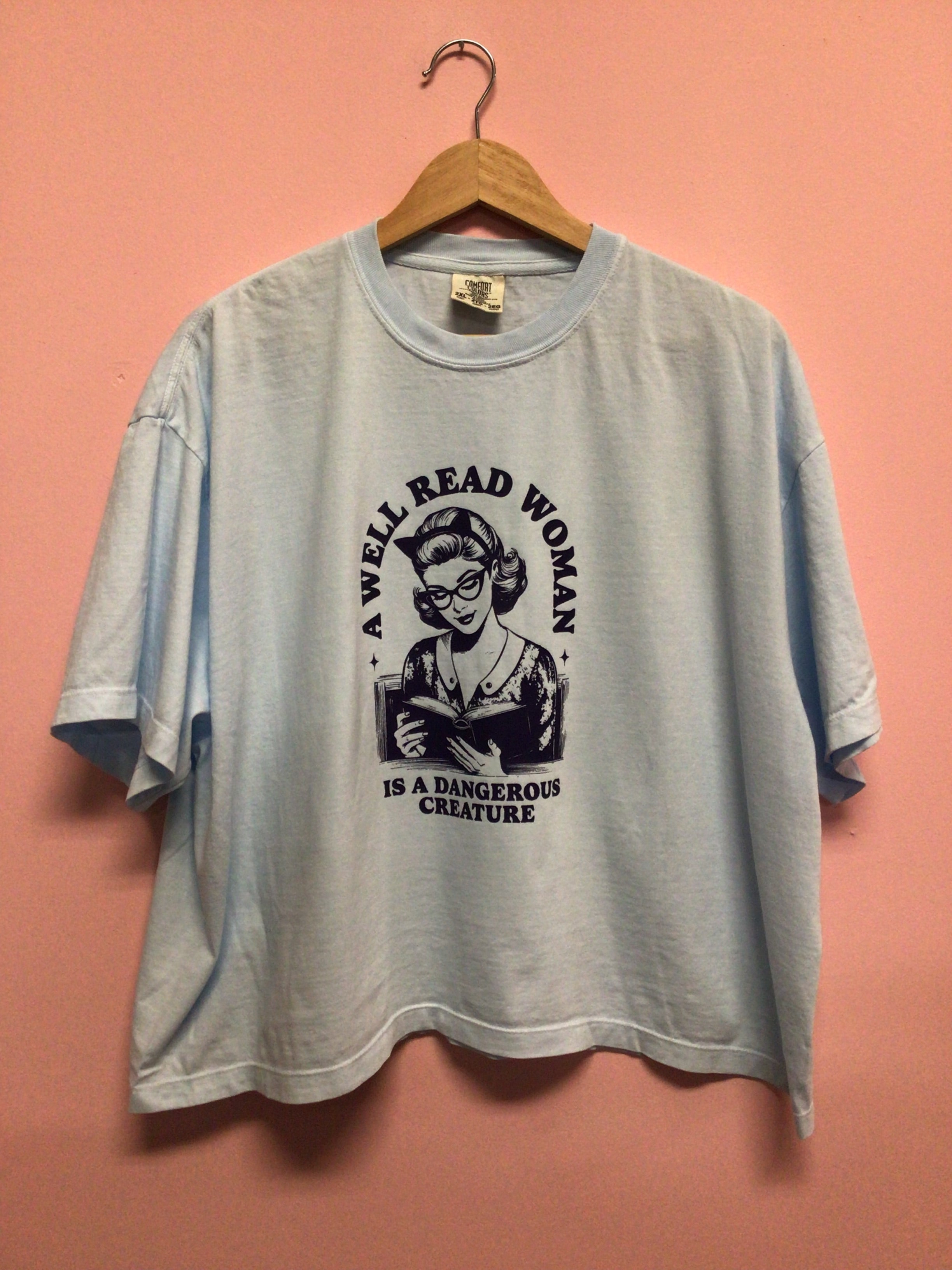 A Well Read Woman is a Dangerous Creature-Shirt