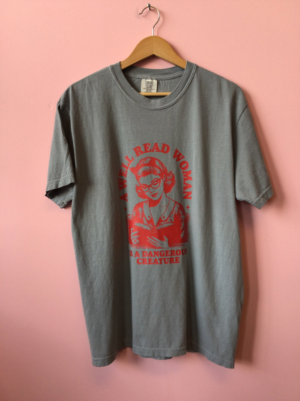 A Well Read Woman is a Dangerous Creature-Shirt