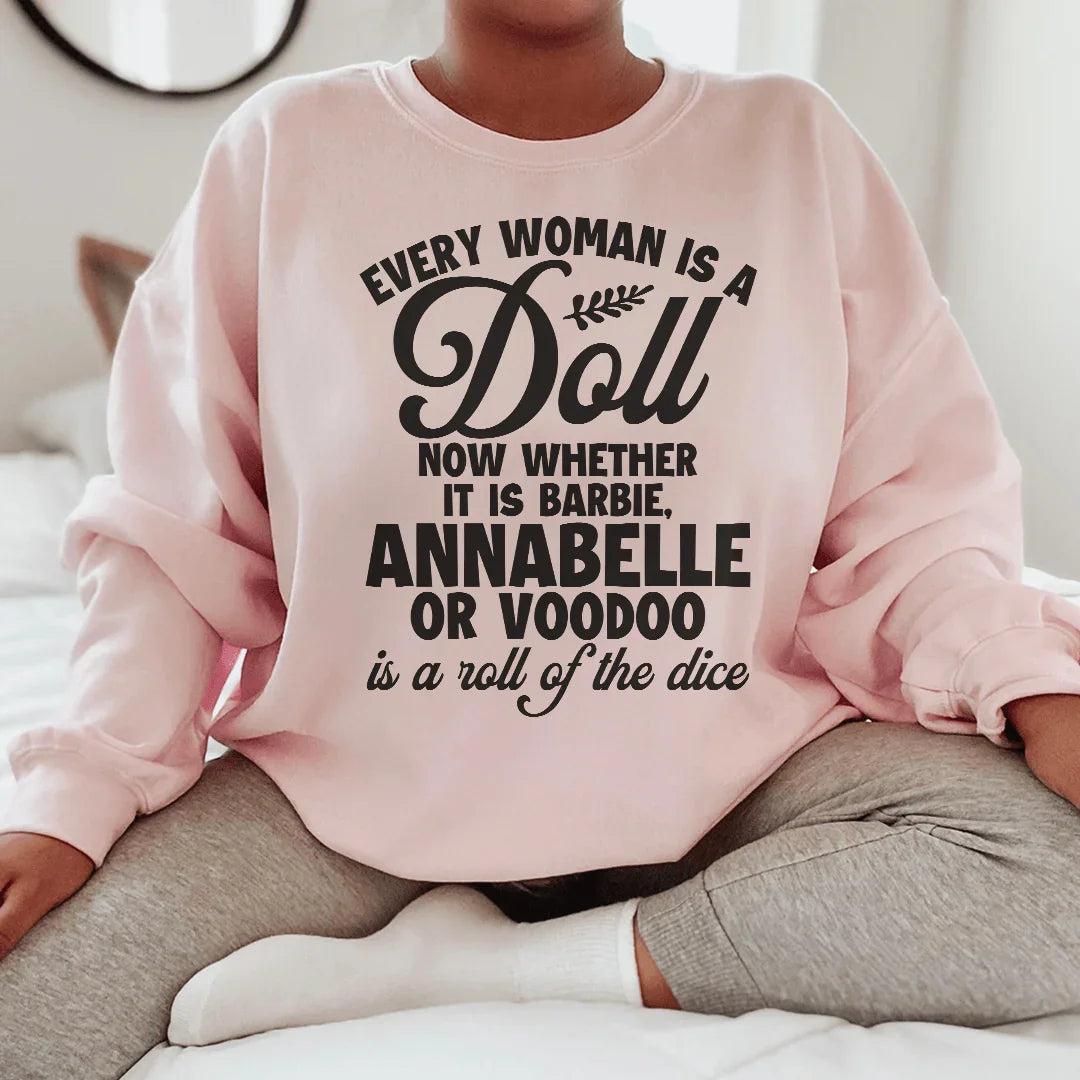 Every Woman Is A Doll Sweatshirt